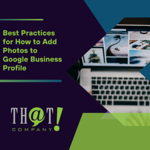 Best Practices for How to Add Photos to Google Business Profile Featured Image