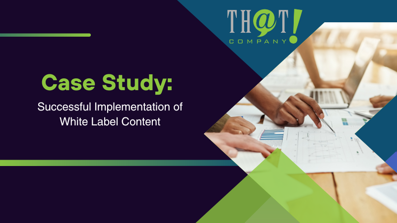 Case Study Successful Implementation of White Label Content