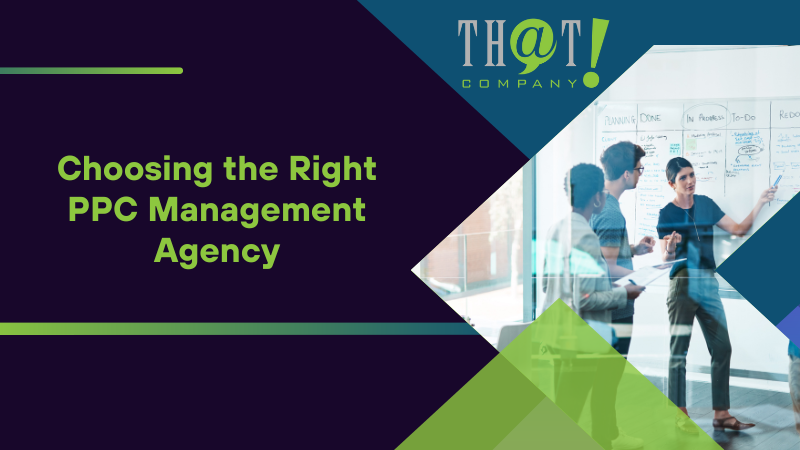 Choosing the Right PPC Management Agency