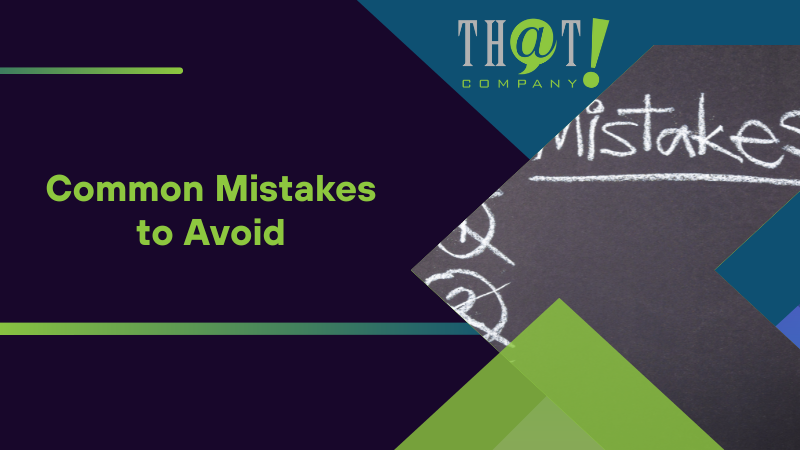 Common Mistakes to Avoid