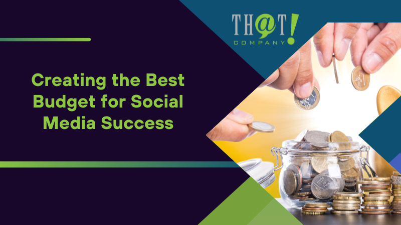 Creating the Best Budget for Social Media Success