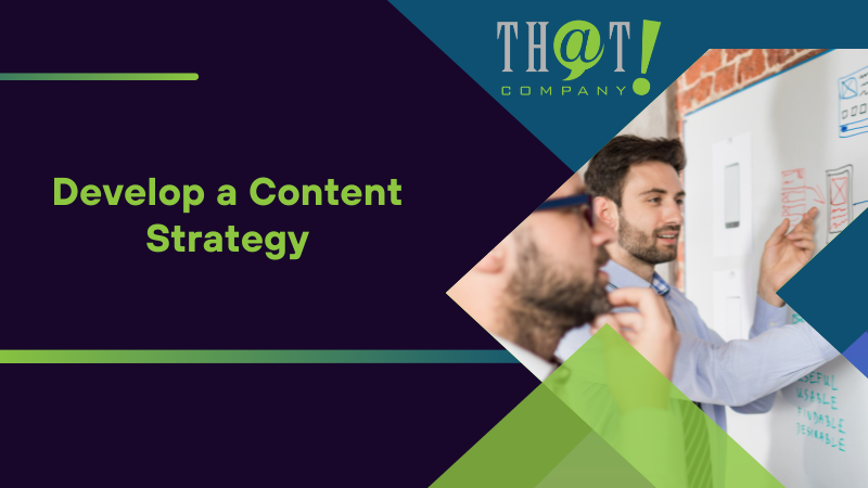 Develop a Content Strategy