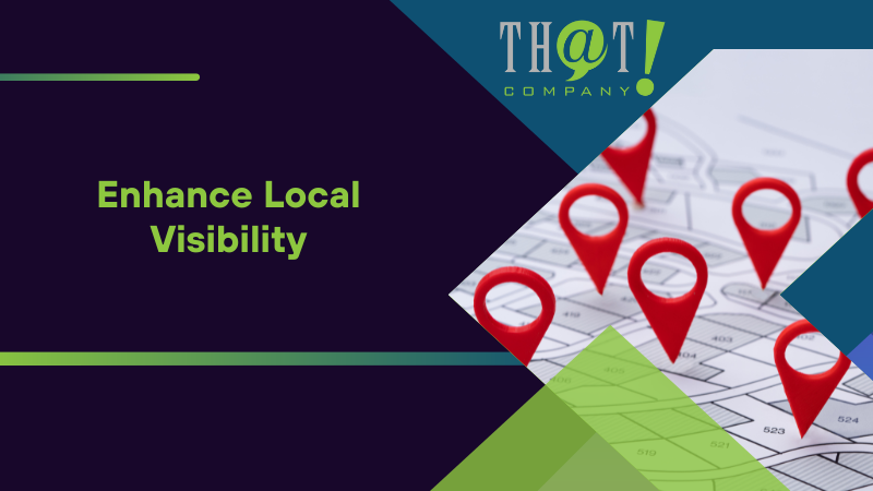 Enhance Local Visibility