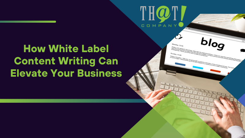 How White Label Content Writing Can Elevate Your Business