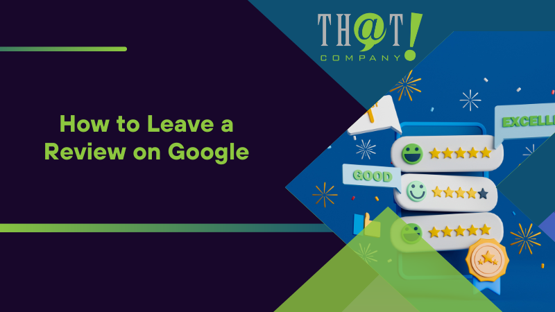 How to Leave a Review on Google