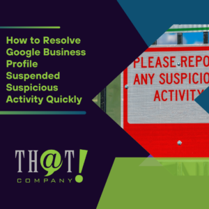 How to Resolve Google Business Profile Suspended Suspicious Activity Quickly Featured Image