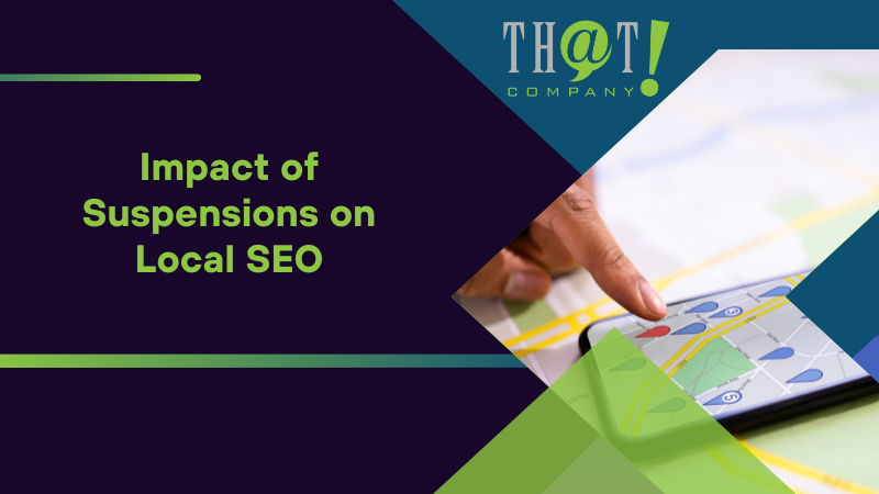Impact of Suspensions on Local SEO