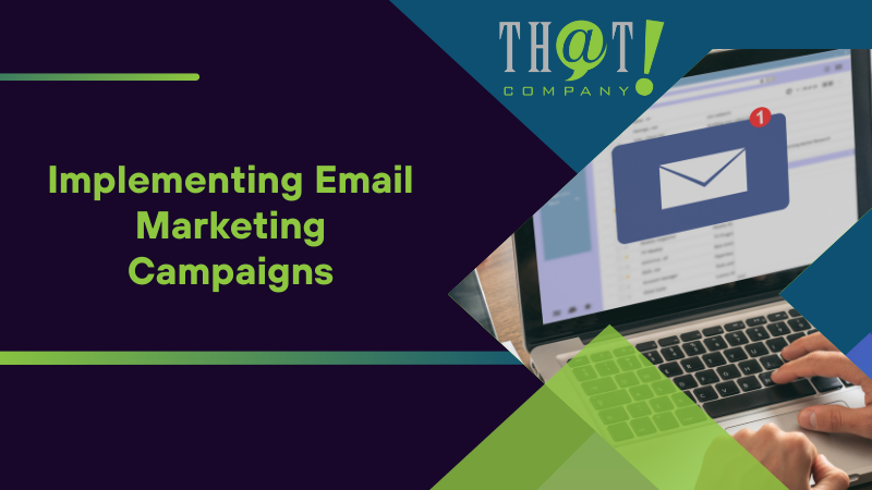 Implementing Email Marketing Campaigns