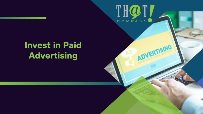 Invest in Paid Advertising