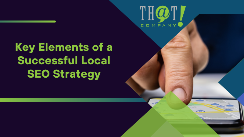 Key Elements of a Successful Local SEO Strategy