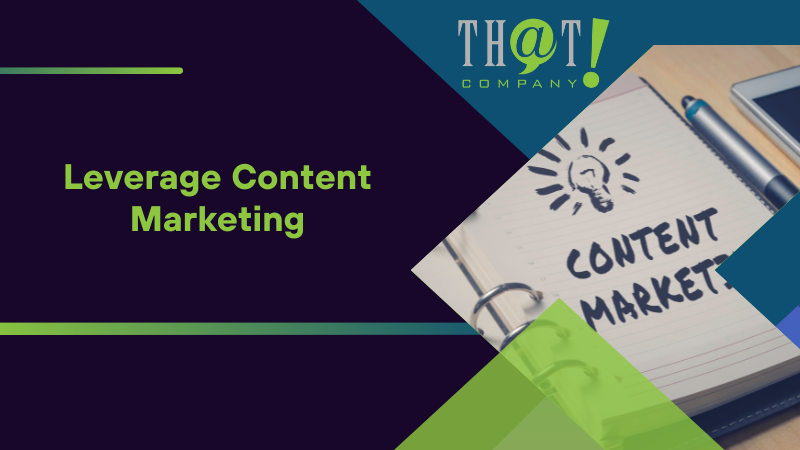 Leverage Content Marketing
