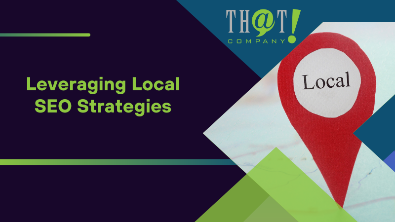 Leveraging Local SEO Strategies
