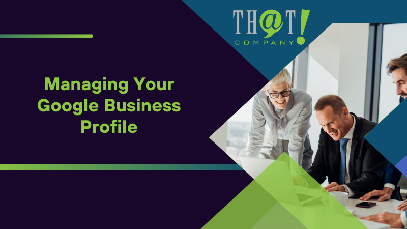 Managing Your Google Business Profile