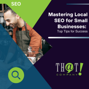 Mastering Local SEO for Small Businesses Top Tips for Success Featured Image