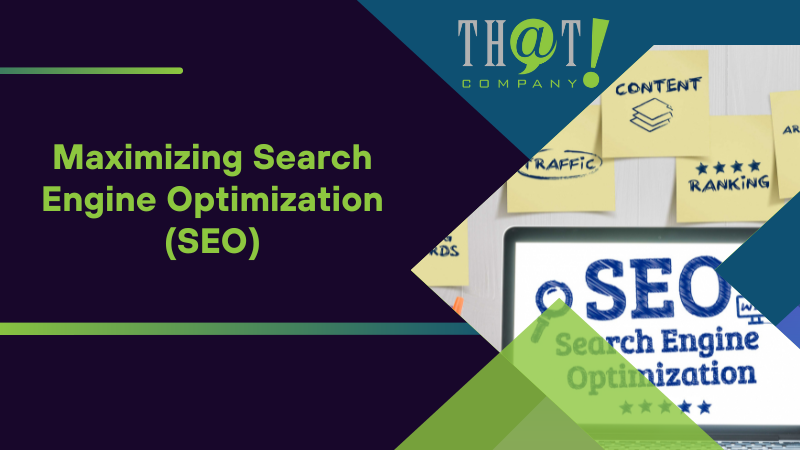 Maximizing Search Engine Optimization (SEO)