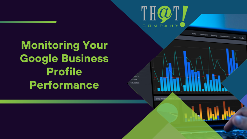 Monitoring Your Google Business Profile Performance