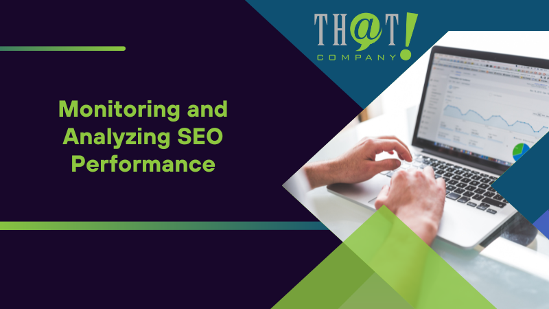 Monitoring and Analyzing SEO Performance