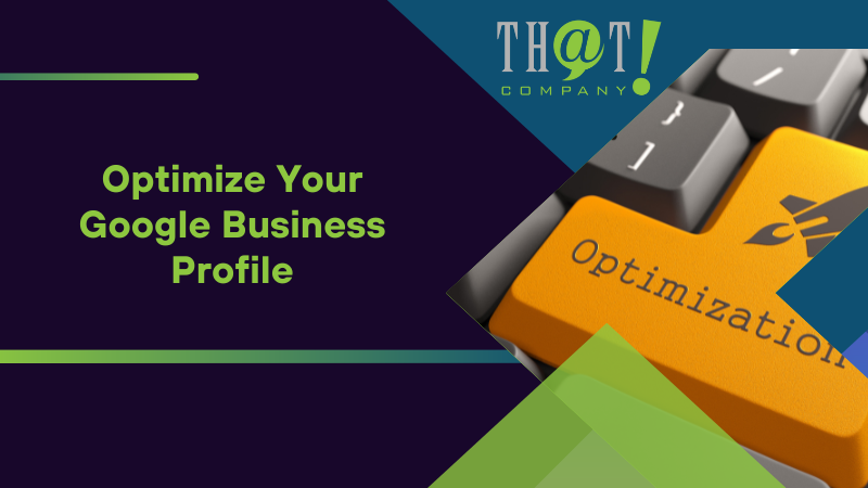 Optimize Your Google Business Profile