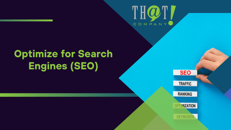 Optimize for Search Engines (SEO)