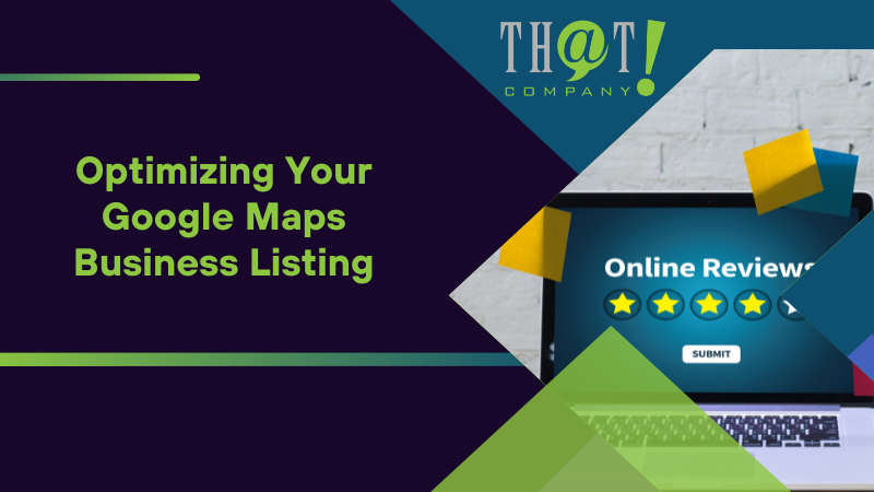 Optimizing Your Google Maps Business Listing