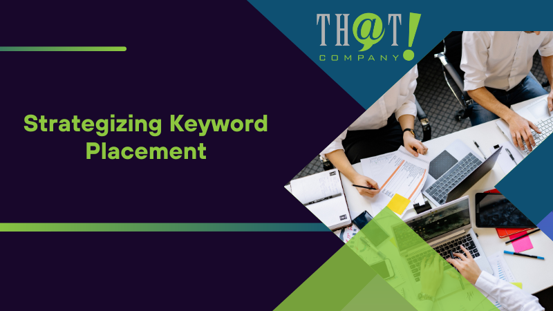 Strategizing Keyword Placement