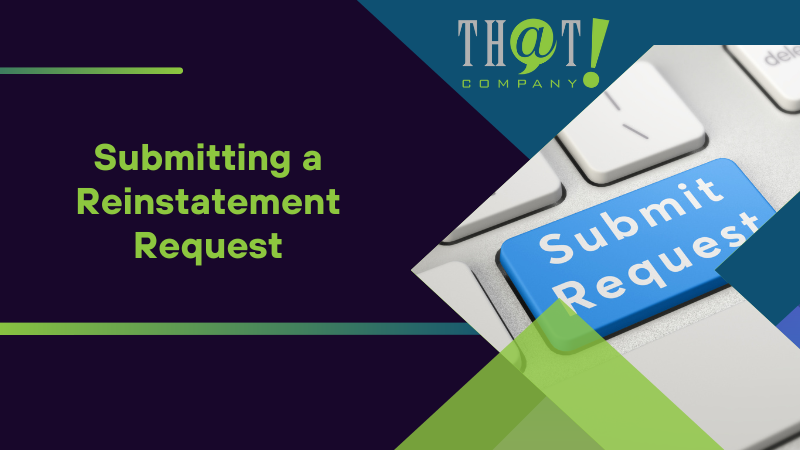 Submitting a Reinstatement Request