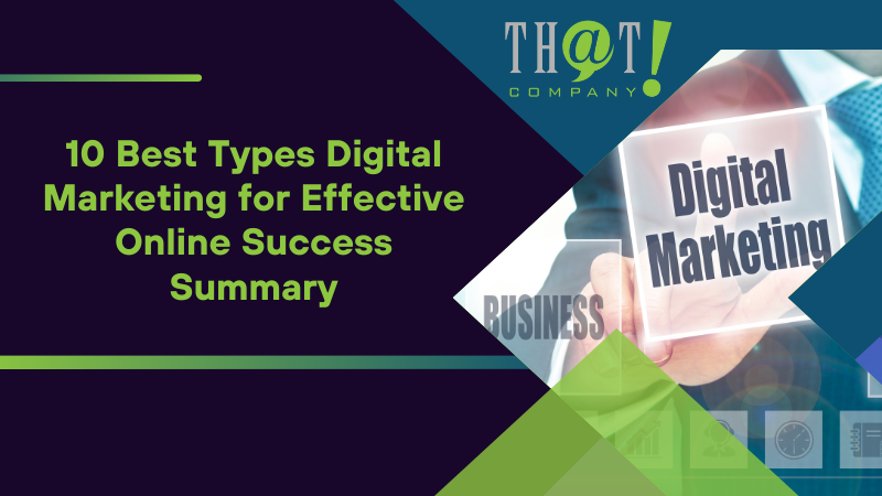 Summary on 10 Best Types Digital Marketing for Effective Online Success