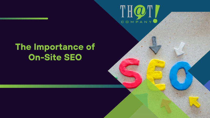 The Importance of On Site SEO