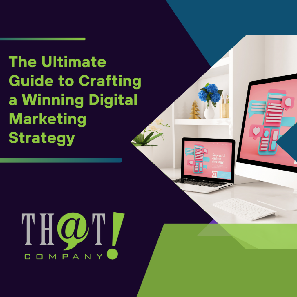 The Ultimate Guide to Crafting a Winning Digital Marketing Strategy Featured Image