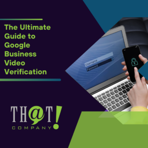 The Ultimate Guide to Google Business Video Verification Featured Image