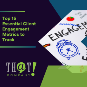 Top 15 Essential Client Engagement Metrics to Track Featured Image