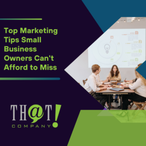 Top Marketing Tips Small Business Owners Can't Afford to Miss Featured Image