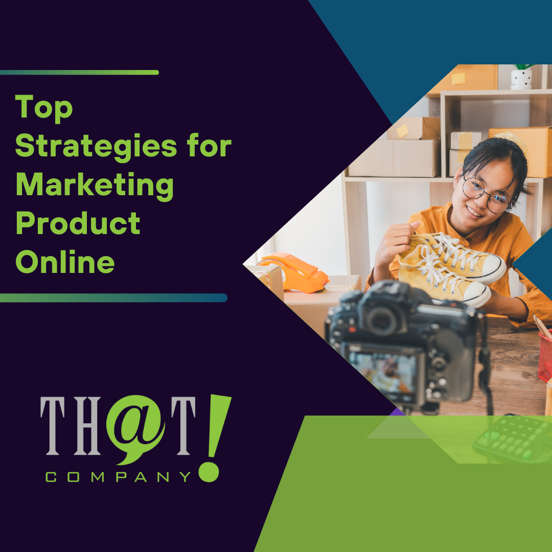 Marketing Product Online | Top Strategies for Success