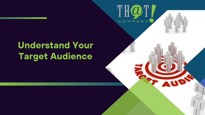 Understand Your Target Audience