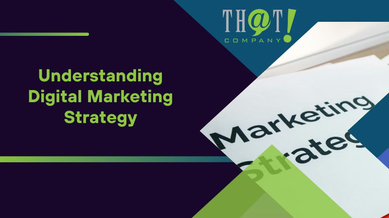 Understanding Digital Marketing Strategy