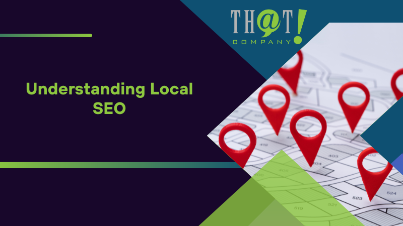 Understanding Local SEO
