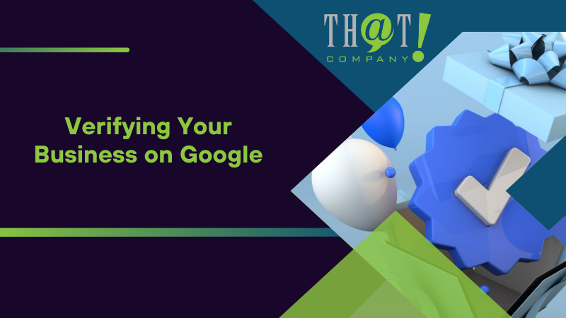 Verifying Your Business on Google