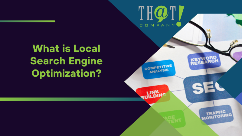 What is Local Search Engine Optimization