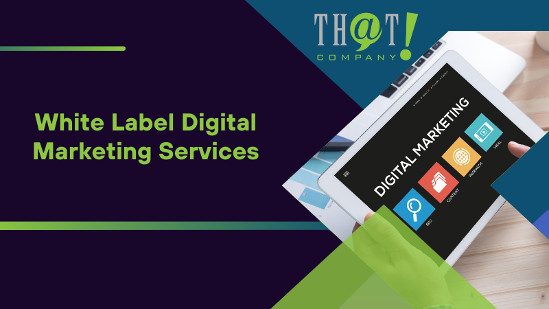 White Label Digital Marketing Services
