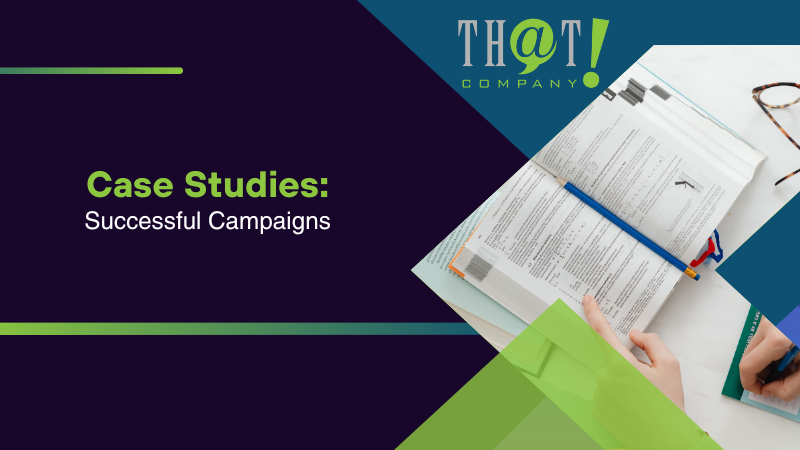 Case Studies Successful Campaigns