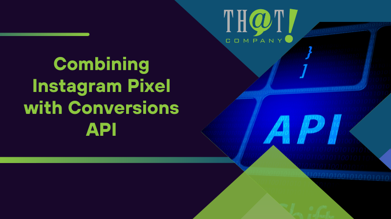 Combining Instagram Pixel with Conversions API