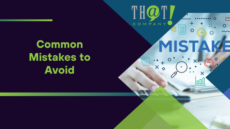 Common Mistakes to Avoid