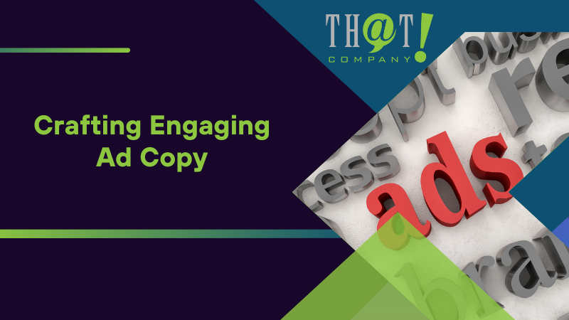 Crafting Engaging Ad Copy