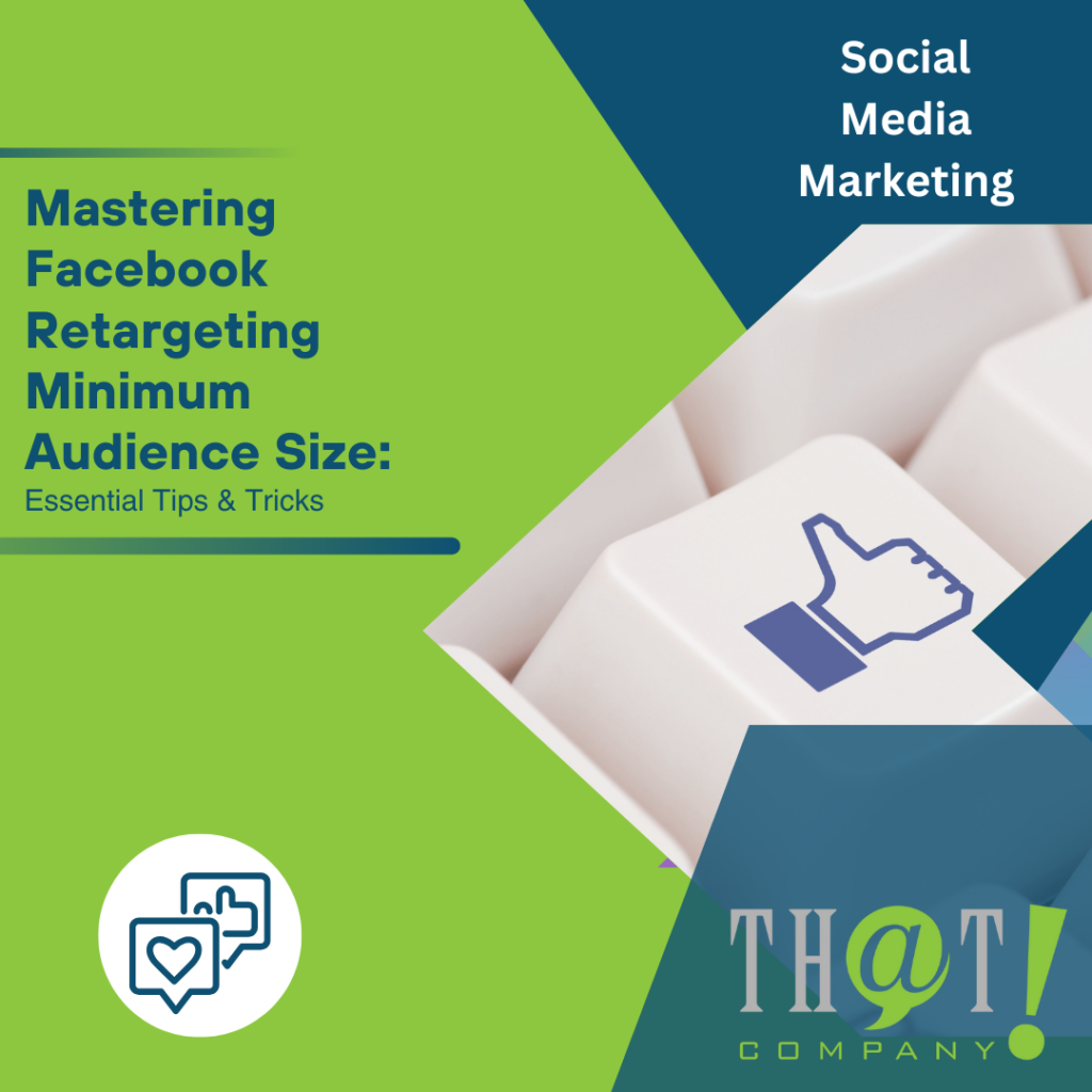 Mastering Facebook Retargeting Minimum Audience Size Essential Tips & Tricks Featured Image
