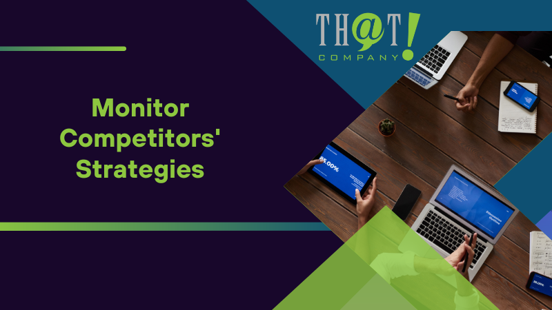 Monitor Competitors' Strategies