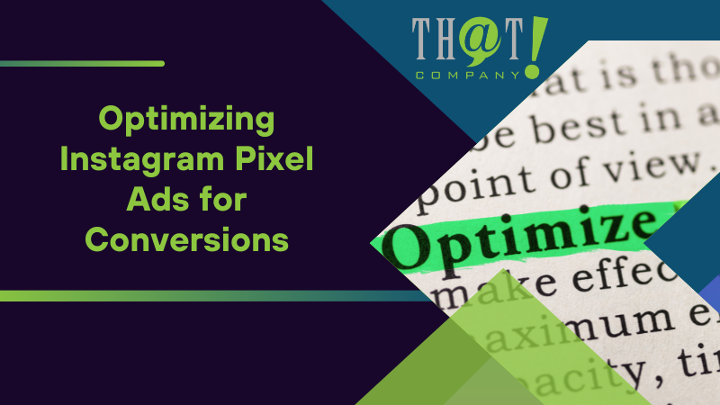 Optimizing Instagram Pixel Ads for Conversions