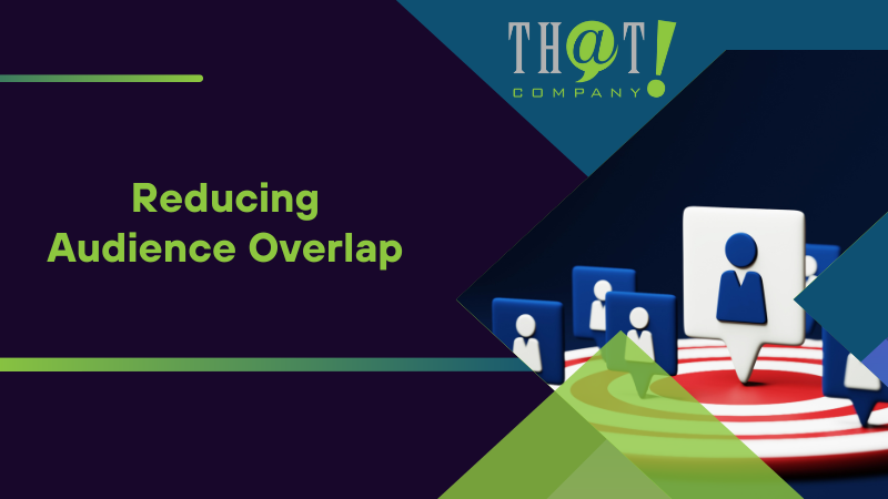 Reducing Audience Overlap