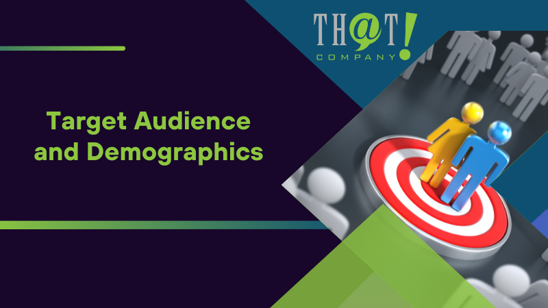 Target Audience and Demographics