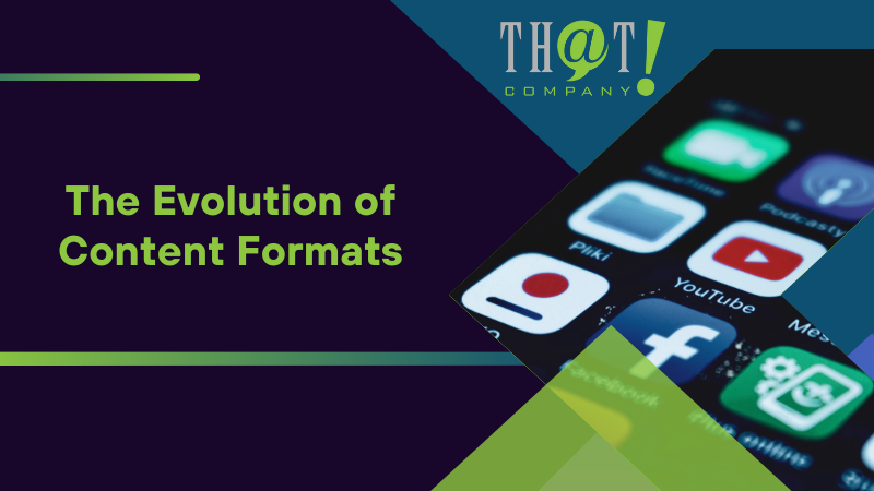 The Evolution of Content Formats