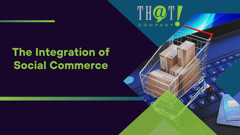 The Integration of Social Commerce